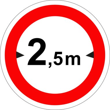 Yol işareti: Belirtilen genişliği aşan yasak erişim