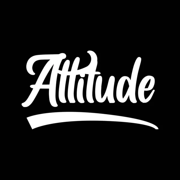 Atitude Motivacional Inspirador Lettering Texto Tipografia Shirt Design Fundo Preto —  Vetores de Stock