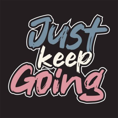 Motivasyonal ve ilham verici harf dizaynı metin etkisi t-shirt tasarımı