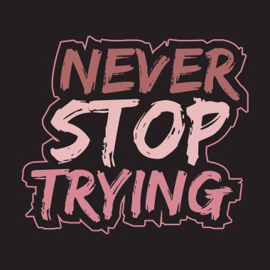 Motivasyonal ve ilham verici harf dizaynı metin etkisi t-shirt tasarımı