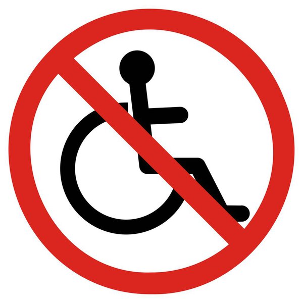 No disabled sign . No allowed wheelchair sign . Vector illustration