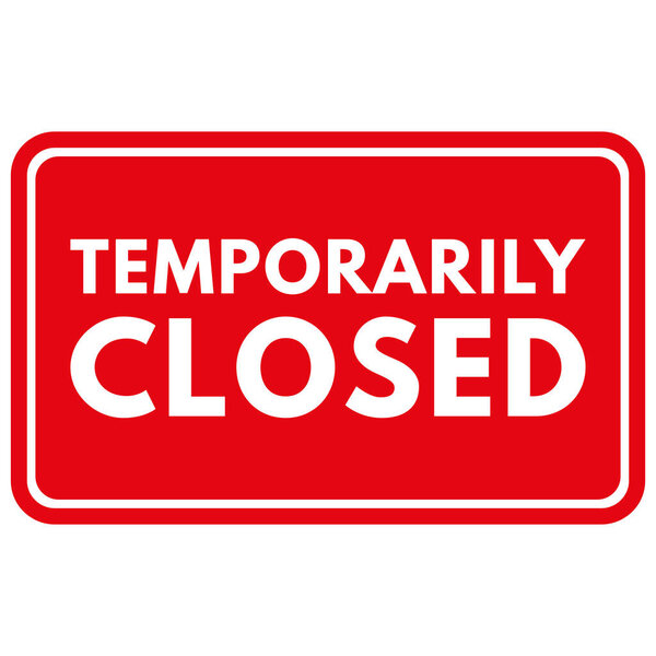 Временно закрытый знак изолирован на белом фоне. Красный временно закрытый значок этикетки. Векторная иллюстрация