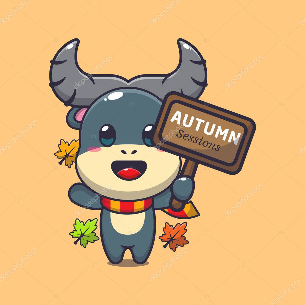 Cute buffalo with autumn sign board. Mascot cartoon vector illustration suitable for poster, brochure, web, mascot, sticker, logo and icon.