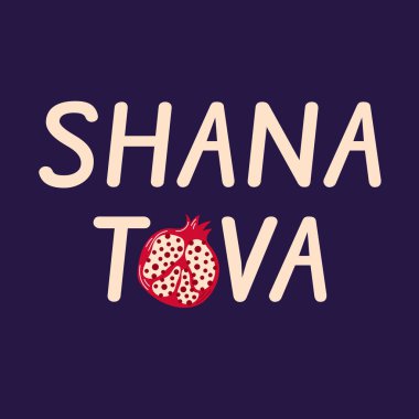 Rosh Hashanah bayramı için arka planda Shana Tova metni ve nar meyvesi sembolü olan tebrik kartı