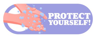 Koru kendini. El yıkama güvenlik hatırlatması, sabun köpükleri, hijyen farkındalığı, temiz eller, hastalık önleme, sağlık mesajı.