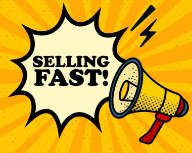 Selling fast speech bubble. Megaphone, lightning, speech burst, sound lines, pop art style, loudspeaker, public speaking, yellow background, expression, voice, alert, broadcast