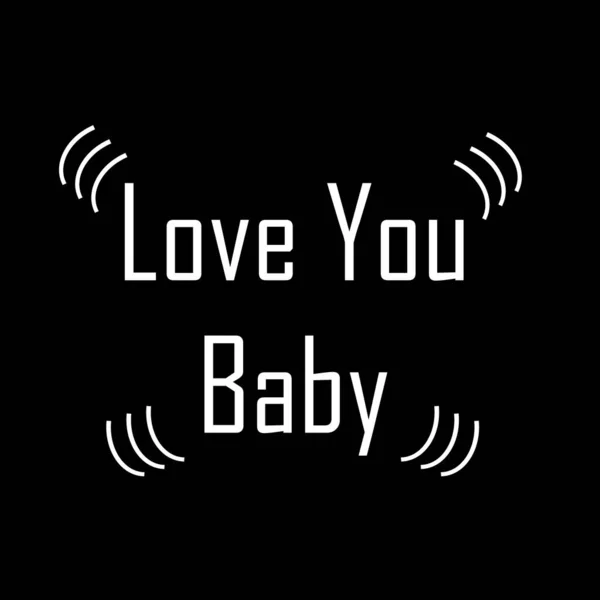 Love You Baby Text Simple White Decorative Design Izolováno Černé — Stockový vektor