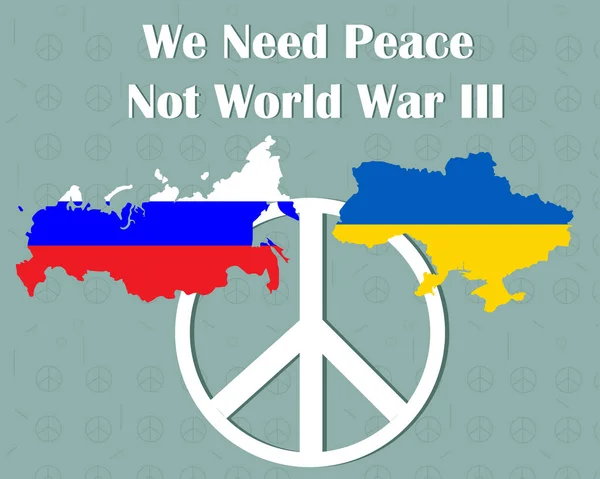 Békére Van Szükségünk Nem Iii Világháborús Plakátra Ukrajnával Oroszországgal Nemzeti — Stock Vector