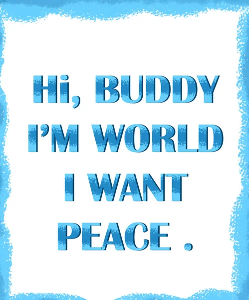 Ζωγραφισμένα Χέρι Διανυσματικά Γράμματα Είμαι Κόσμος Θέλω Ειρήνη Μπλε Στοιχεία — Φωτογραφία Αρχείου
