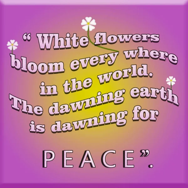 Flores Brancas Florescem Todos Estavam Citação Mundo Para Paz Mundial — Fotografia de Stock