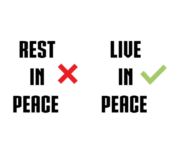 Descansar Paz Viver Paz Com Design Sinal Errado Certo Isolado —  Vetores de Stock