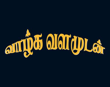 Vazhga Valamudan harfleri. Vethathiri Maharishi 'nin meşhur sloganı. Çevirisi bol olsun. Karanlık arka planda izole. eps10.