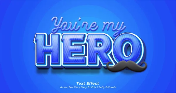 Meu Herói Para Dia Pai Efeito Texto Editável Estilo Texto —  Vetores de Stock