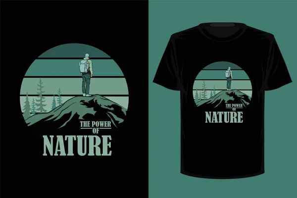 Die Kraft Der Natur Retro Vintage Shirt Design — Stockvektor
