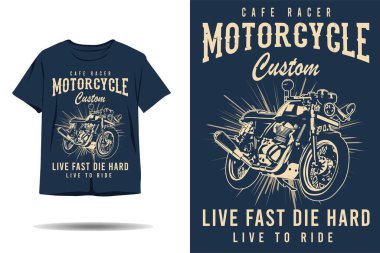 Cafe racer motorcycle custom live fast die hard silhouette t shirt design clipart