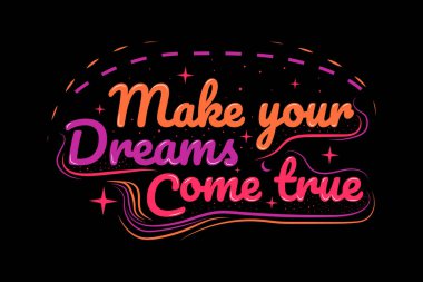 Tişört Başlığı rüyalarınızı gerçek kılar Mor, kırmızı ve sarı