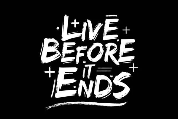 Shirt Titel Live Voordat Het Eindigt Kleur Zwart Wit — Stockvector