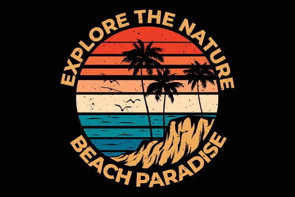 Camiseta Explorar Naturaleza Playa Paraíso Retro Vintage Estilo — Archivo Imágenes Vectoriales