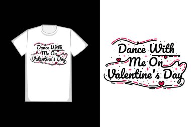 Sevgililer Günü 'nde tişört dansı yapalım.