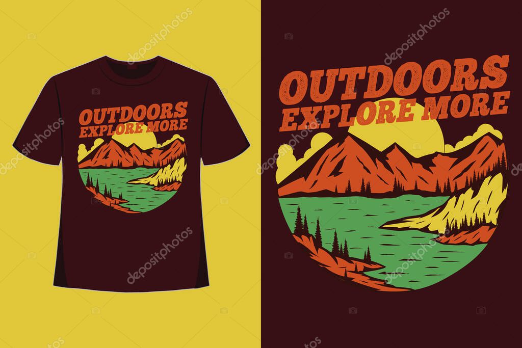T-shirt design of outdoors explore more mountain lake hand drawn style vintage illustration
