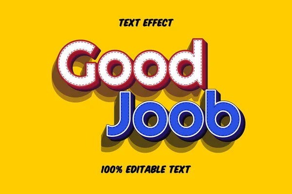 Guter Job Editierbarer Text Effekt — Stockvektor