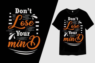 Aklını Kaybetme Tişört Tasarımı
