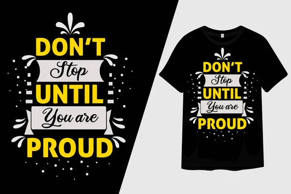 Don Stop You Proud Shirt Design — Stock vektor