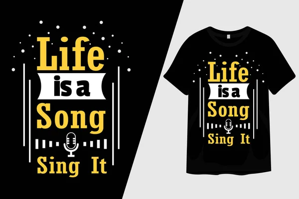 Hayat Bir Song Sing Tişört Tasarımıdır — Stok Vektör