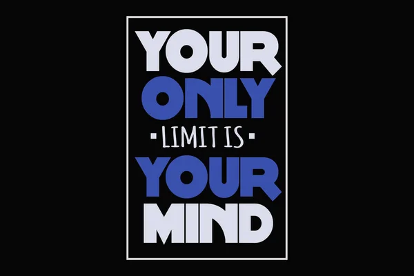 Your Only Limits Your Mind Landscape Design — Stockový vektor