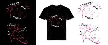 Anne Mutlu Anneler Günü tipografi vektör tişörtü, anne ve çocuklar için harf ve şablon tasarımı kadar güçlü. Anneler Günü 'nde basılı tişört, poster, etiket, hediye kartı vb..
