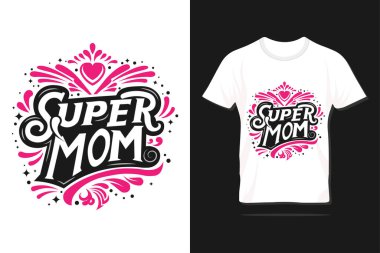 Süper anne. Baskı, tişört, harf, poster, etiket, hediye, tebrik kartı ve daha niceleri için Anneler Günü yazı dizaynı mutlu olsun..
