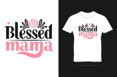 Kutsanmış anne. Anneler Günü 'nün basım, tişört, harf, poster, etiket, hediye, tebrik kartı vb. alıntılar içeren tipografi tasarımı kutlu olsun..