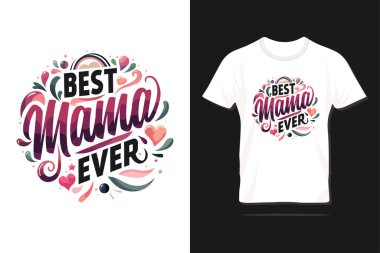 Dünyanın en iyi annesi. Anneler Günü 'nün basım, tişört, harf, poster, etiket, hediye, tebrik kartı vb. alıntılar içeren tipografi tasarımı kutlu olsun..