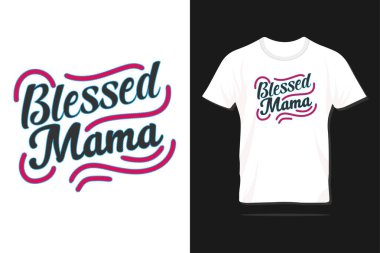 Anneler Günü Typography Tee Shirt Tasarımı