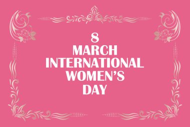  8 Mart, Kadınlar Günü tebrik kartı ve Mutlu Kadınlar Günü afişi tasarımı, pankart, kart ve yazılı ve standart renkte poster tasarımı, Uluslararası Kadınlar Günü kutlamaları,