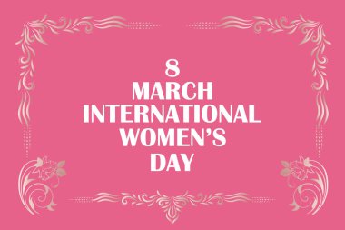  8 Mart, Kadınlar Günü tebrik kartı ve Mutlu Kadınlar Günü afişi tasarımı, pankart, kart ve yazılı ve standart renkte poster tasarımı, Uluslararası Kadınlar Günü kutlamaları,