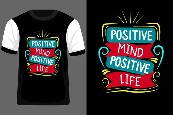 Mente Positiva Vida Positiva Tipografía Camiseta Diseño — Archivo Imágenes Vectoriales