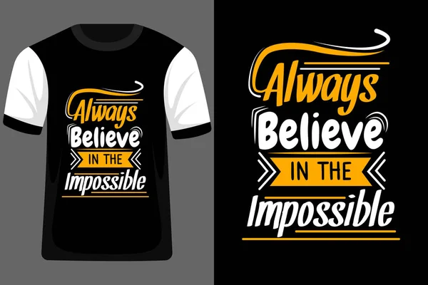 Croyez Toujours Impossible Typographie Shirt Design — Image vectorielle