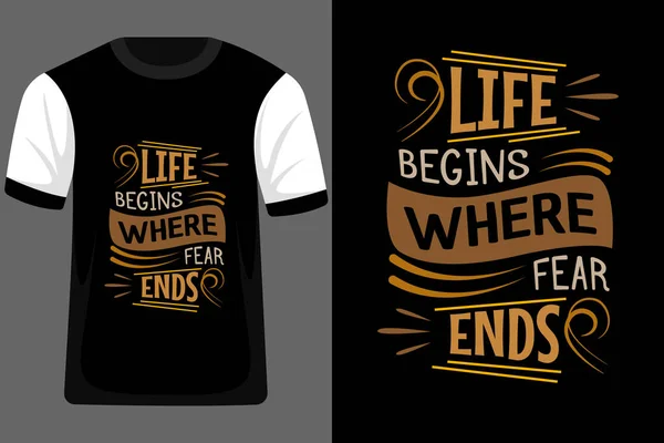 恐怖が終わるところから始まる人生 タイポグラフィTシャツデザイン — ストックベクタ