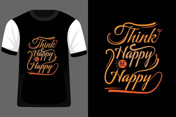 Think Happy Happy Typografie Shirt Design — Stockvektor