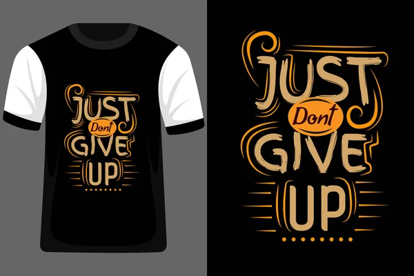 Just Don Give Cotizaciones Tipografía Camiseta Diseño — Archivo Imágenes Vectoriales
