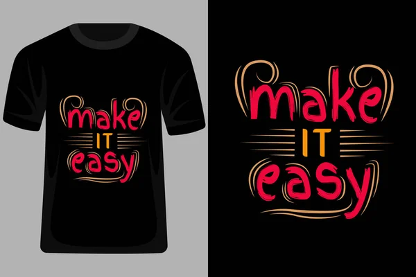 Make Easy Citaten Typografie Shirt Design — Stockvector