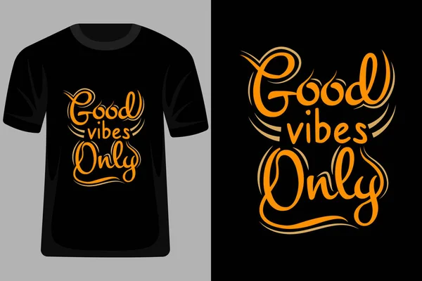 Boas Vibrações Apenas Cita Tipografia Shirt Design — Vetor de Stock
