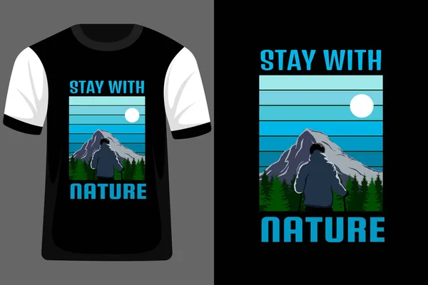 Fique Com Natureza Shirt Design — Vetor de Stock