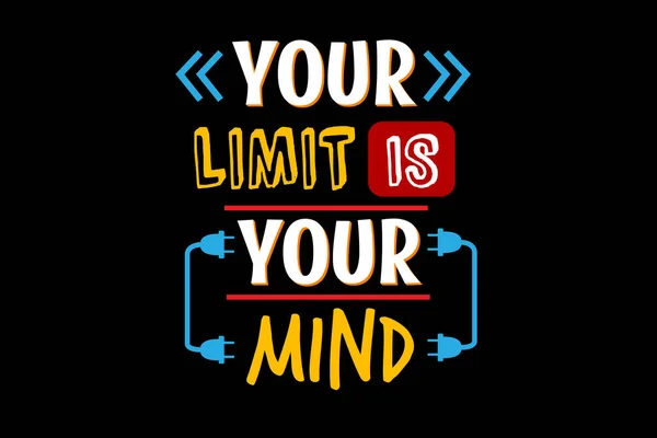 Your Only Limit Your Mind Typography Landscape Design — Stock Vector
