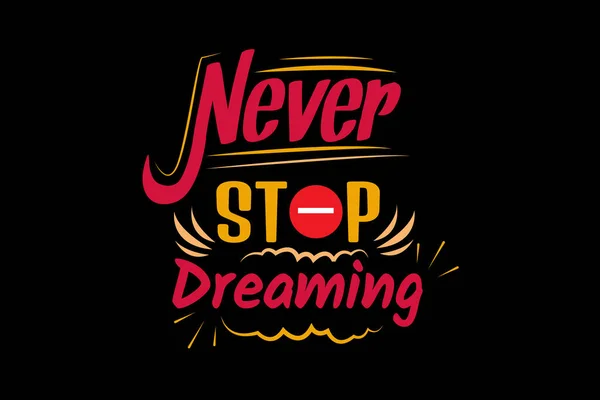 stock vector Never Stop Dreaming Typography Design Landscape