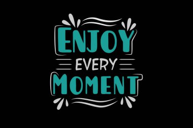 Her anın tadını çıkarın tipografi tasarım manzarasından alıntılar yaparak.