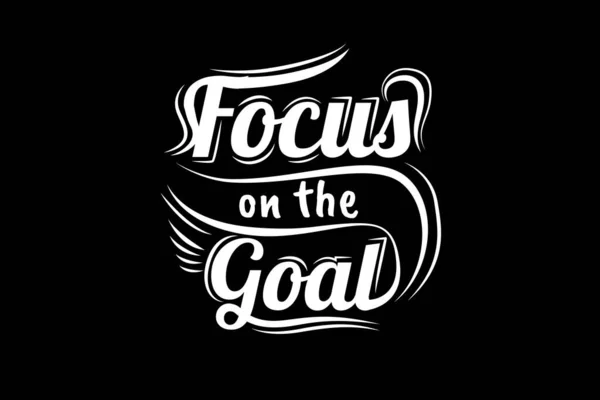 Focus Goal Quotes Typography Design Landscape — Stock Vector