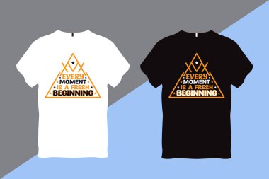 Her An Taze Başlama İlham verici Alıntı Tipografi Tişörtü Tasarımı 