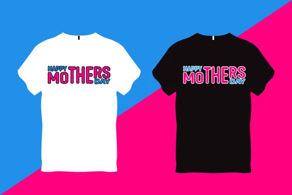 Happy Mothers Day Mother Παράθεση Τυπογραφία Shirt Design — Διανυσματικό Αρχείο